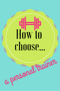 choosing a personal trainer