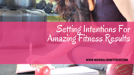 Setting Intentions For Amazing Results